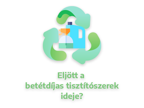 Eljött a betétdíjas tisztítószerek ideje Magyarországon?